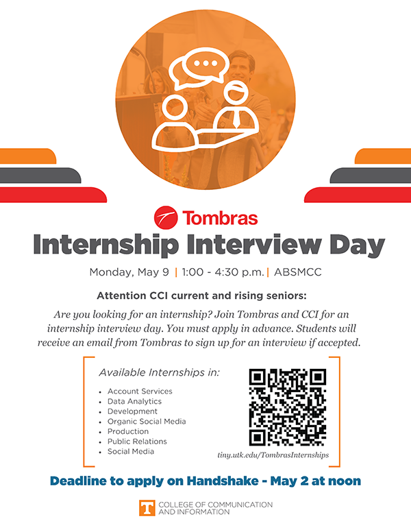 On May 9, Tombras will host a CCI Internship Interview Day. Specifically, Tombras is interested in rising and graduating seniors from all CCI majors to intern this summer. Students must apply in Handshake before May 2 at noon to be considered.